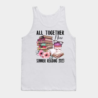 All Together Now Summer Reading 2023 Tank Top